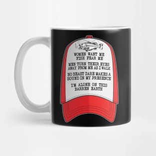 Women want me, Fish fear me I'm alone funny fishing design Mug